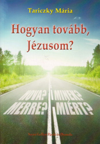 Hogyan tovbb, Jzusom?