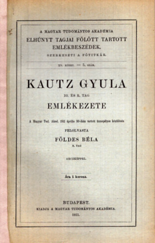Kautz Gyula Ig. s R. tag emlkezete (1911)