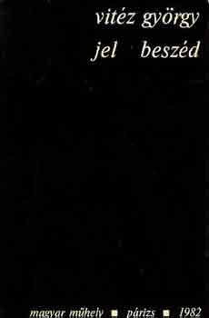 Vitz Gyrgy - Jel beszd