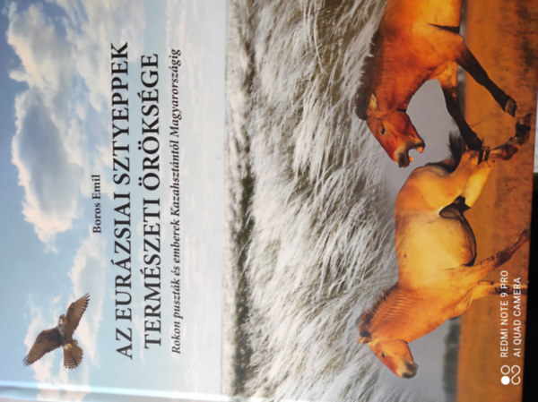 Az eurzsiai sztyeppek termszeti rksge - Rokonpusztk s emberek Kazahsztntl Magyarorszgig