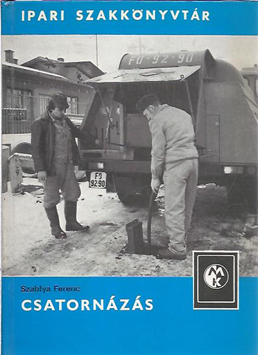 Szablya Ferenc - Csatorn�z�s (Ipari szakk�nyvt�r)