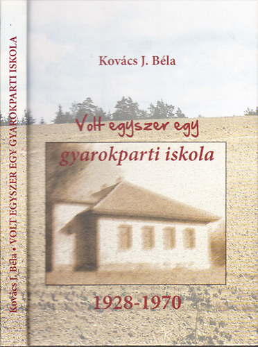 Volt egyszer egy gyarokparti iskola (1928-1970)