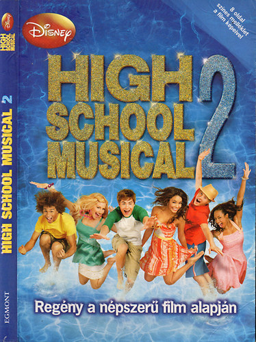 High School Musical 2. - Regny a npszer film alapjn