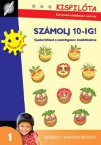 Szmolj 10-ig! Gyakorlfzet a szmfogalom kialaktshoz