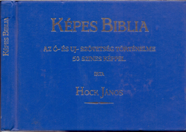 Kpes Biblia - Az - s Uj- Szvetsg Trtnelme