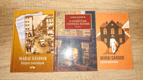 3 k�nyv M�rai S�ndort�l: Eszter hagyat�ka, A gyerty�k csonkig �gnek, Kit�pett noteszlapok