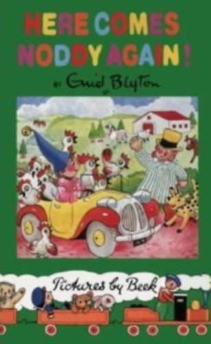 Enid Blyton - HERE COMES NODDY AGAIN!
