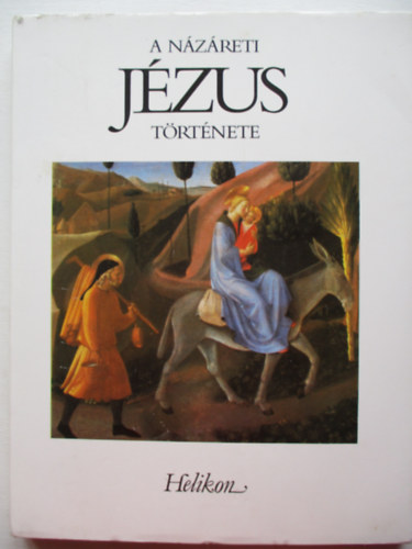 Kroli Gspr; Vas Istvn - A nzreti Jzus trtnete-Fra Angelico festmnyei