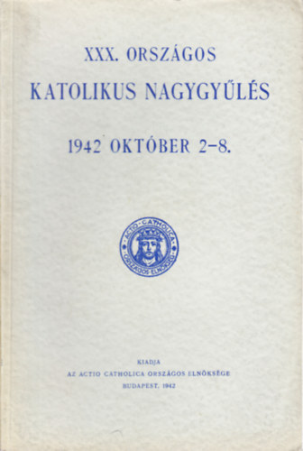 XXX. Orsz�gos Katolikus Nagygy�l�s