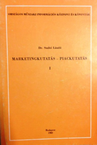 Dr. Szab Lszl - Marketingkutats- Piackutats I.