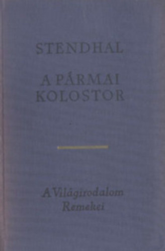 10 db A Vil�girodalom Remekei sorozatb�l: A p�rmai kolostor - A vak S�mson - �jszakai rep�l�s - Pendennis t�rt�nete - Kalandoz�sok �t vil�gr�szen - Spartacus - Korai �vek kenyere - Lord Jim - Az �ld�z� - Kisreg�nyek �s elbesz�l�s