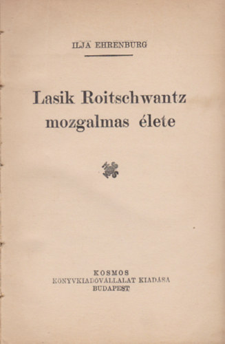 Lasik Roitschwantz mozgalmas lete