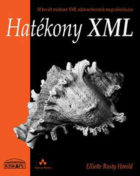 Hatkony XML - 50 bevlt mdszer XML adatszerkezetek megvalstsra