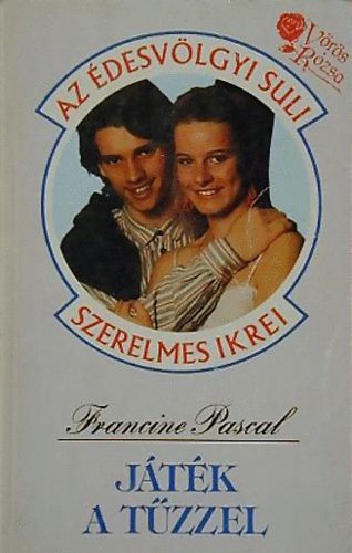 Francine Pascal - Jtk a tzzel (Az desvlgyi Suli szerelmes ikrei)