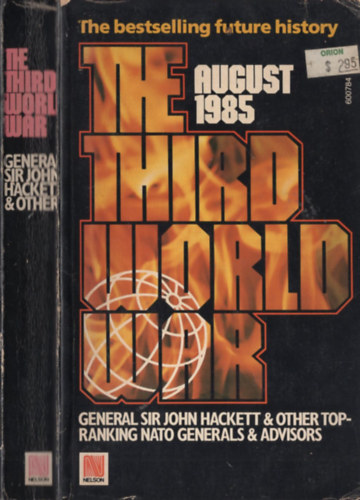 General Sir John Hackett - The Third World War: August 1985