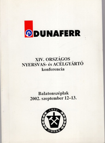 Tth Lszl - XIV. Orszgos nyersvas- s aclgyrt konferencia -Balatonszplak 2002. szeptember 12-13.
