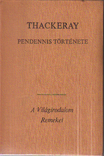 Thackeray - Pendennis trtnete I.