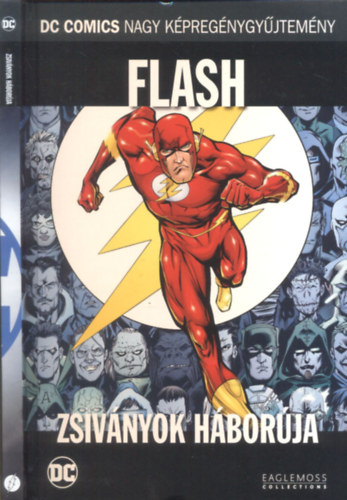 Geoff Johns - Flash: Zsivnyok hborja (DC Comics nagy kpregnygyjtemny 39.)