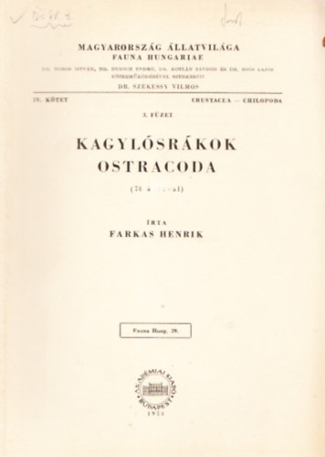 Kagylsrkok - Ostracoda (74 brval) (Magyarorszg llatvilga - Fauna Hungariae 39. IV. ktet, Crustacea - Chilopoda, 3. fzet)