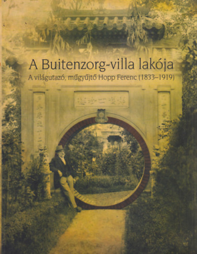 A Buitenzorg-villa lakja - A vilgutaz, mgyjt Hopp Ferenc (1833-1919)