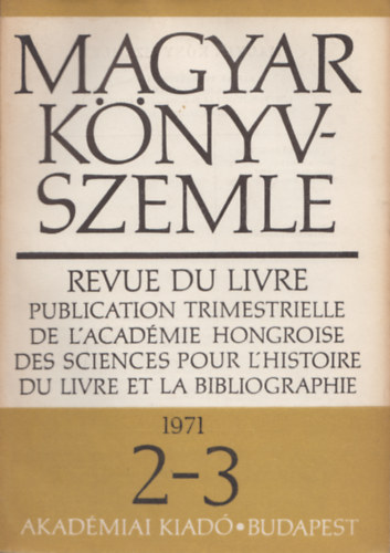 Magyar knyvszemle - 87. vf. 2-3. szm, 1971