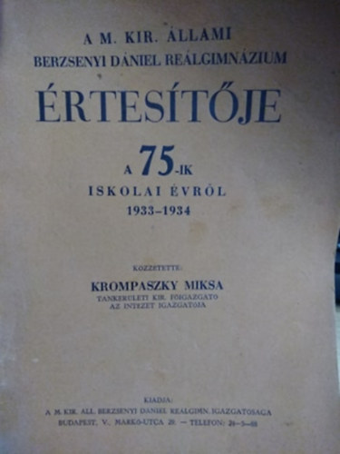 A M. Kir. llami Berzsenyi Dniel Relgimnzium  rtestje a 75.-ik iskolai vrl 1933-1934