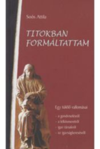 Sos Attila - Titokban formltattam