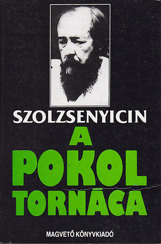 A pokol tornca I-II.