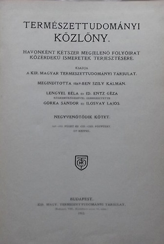 Termszettudomnyi kzlny 45. ktet (Ptfzetekkel 109-tl 112-ig) 1913.