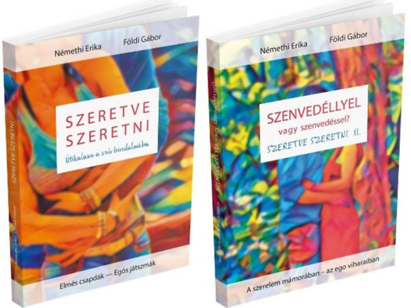 Szeretve szeretni + Szenvedllyel, vagy szenvedssel? - (Szeretve szeretni II.) 2 m