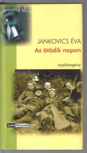 Az �t�dik napon - Napl�reg�ny