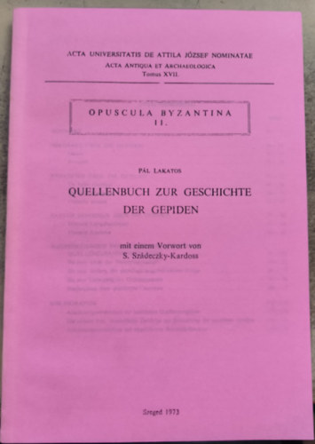 Lakatos P�l - Quellenbuch Zur Geschichte der Gepiden (reprint)