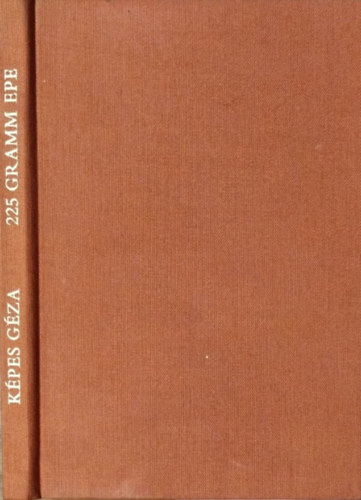 225 gramm epe (K�pes G�za epigramm�i)