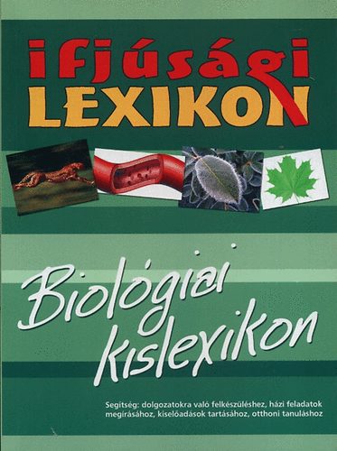 Ficzere Karolina - Ifjsgi lexikon - Biolgiai kislexikon