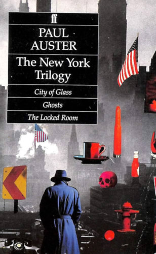 Paul Auster - The New York Trilogy (City of glass, Ghosts, The locked room)