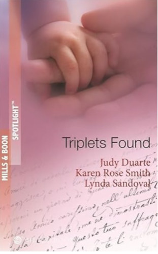 Karen Rose Smith, Lynda Sandoval Judy Duarte - Triplets Found