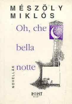 Mszly Mikls - Oh, che bella notte