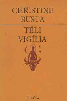 Christine Busta - T�li vig�lia