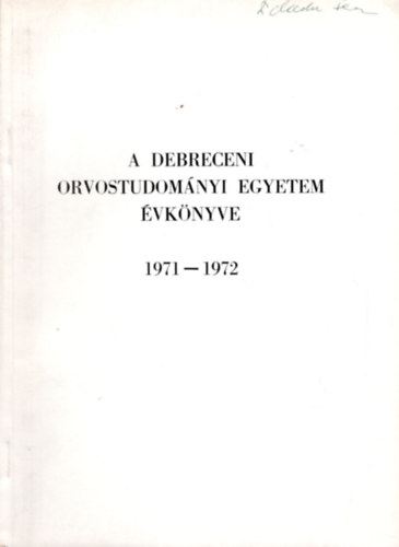 A Debreceni Orvostudom�nyi Egyetem �vk�nyve 1971-1972