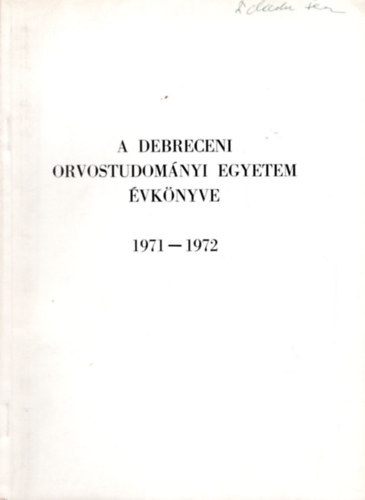 A Debreceni Orvostudomnyi Egyetem vknyve 1971-1972