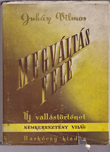 Megvlts fel (j vallstrtnet)
