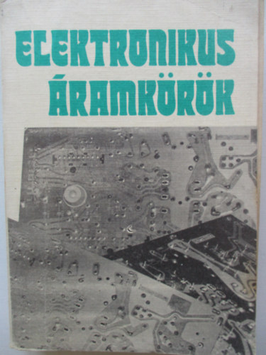 Bogdán - Kovács - Nagy - Nagy - Takács - Elektronikus áramkörök