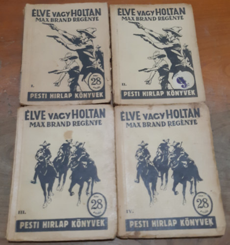 Élve vagy holtan I-IV: