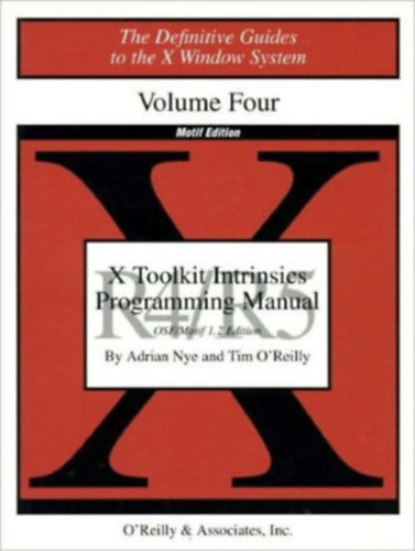 Tim O' Reilly Adrian Nye - X Toolkit Intrinsics Programming Manual