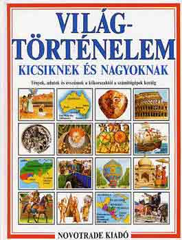 Vilgtrtnelem kicsiknek s nagyoknak