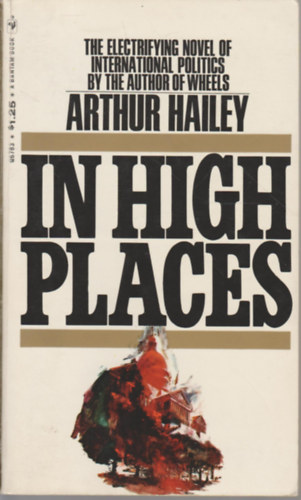 Arthur Hailey - In High Places