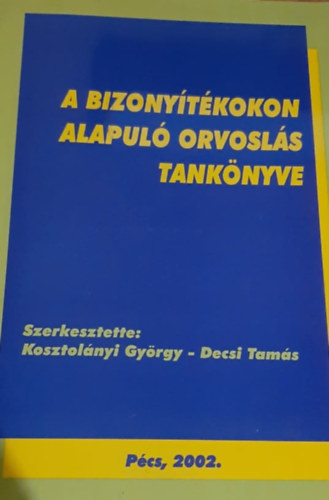 A bizony�t�kokon alapul� orvosl�s tank�nyve