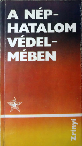 Berecz Jnos szerk. - A nphatalom vdelmben