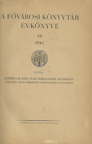 A F�v�rosi K�nyvt�r �vk�nyve XII. 1942.