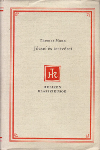 Jzsef s testvrei (Helikon klasszikusok)
